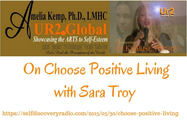 On Choose Positive Living with Sara Troy (1)